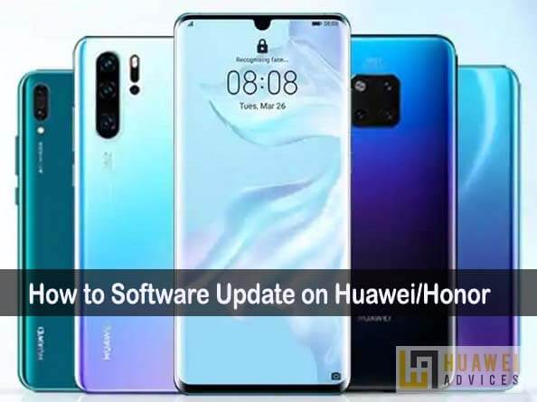 Cara Pembaruan Perangkat Lunak pada ponsel cerdas Huawei dan Honor saya | Peningkatan EMUI terbaru
