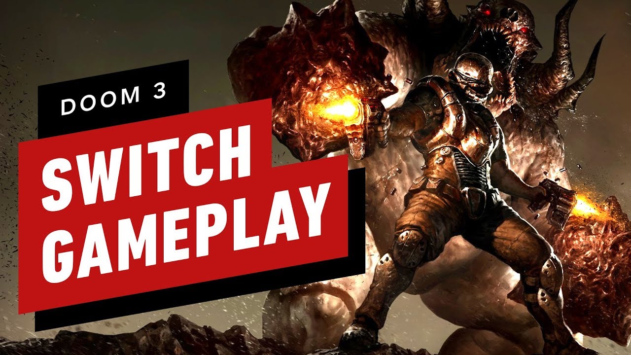 IGN Video - 13 Menit Pertama Doom 3 Berjalan Nintendo Switch