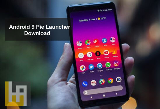 Unduh Android 9 Pie Launcher