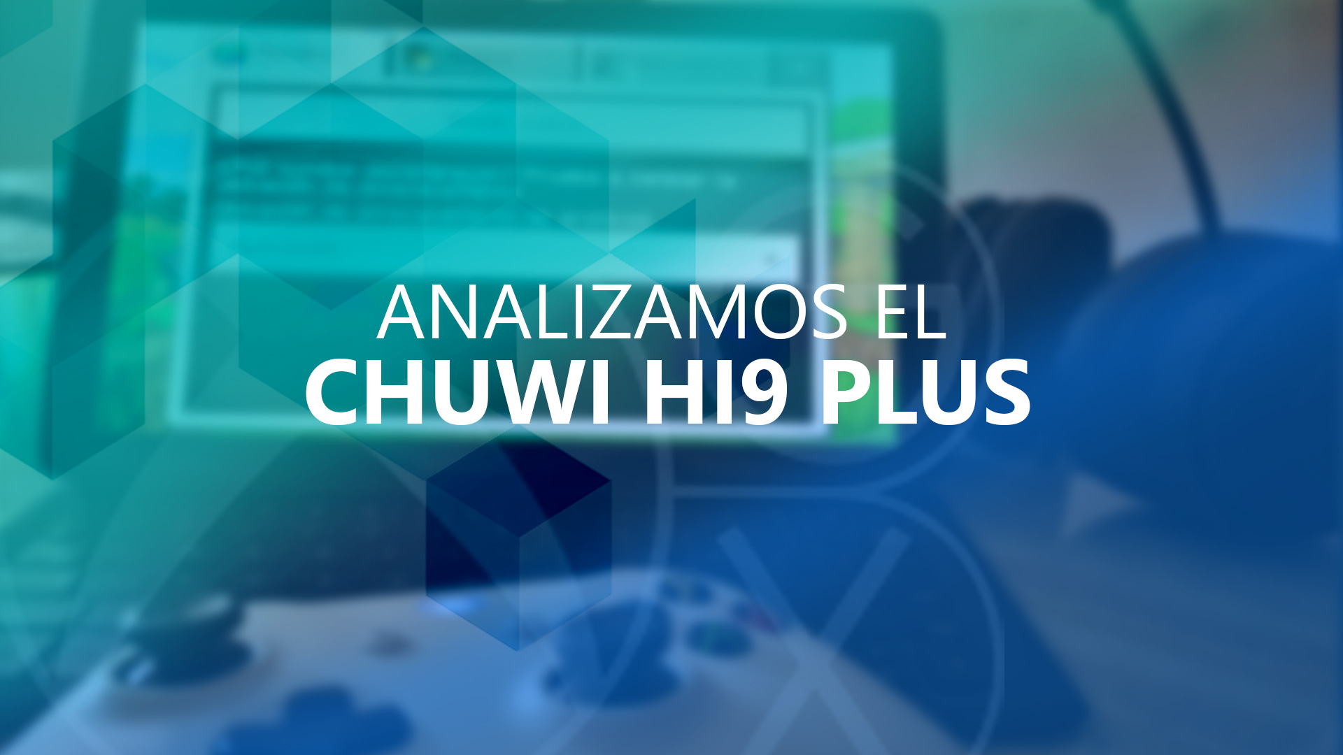 Kami menganalisis Chuwi Hi9 Plus, sempurna untuk Project xCloud