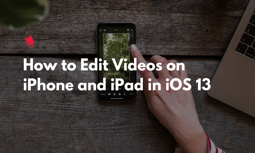 iOS 13: Cara Menggunakan Editor Video Baru di iPhone dan iPad