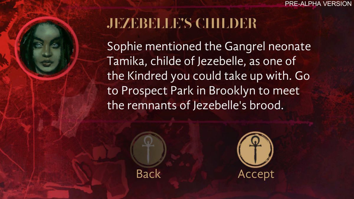 Titik percabangan dalam narasi untuk karakter bernama Jezebelle. "Sophie menyebut neonatal Gangrel Tamika, anak Jezebelle, sebagai salah satu dari Keluarga yang bisa kau ajak bersamanya. Pergi ke Prospect Park di Brooklyn untuk bertemu dengan sisa-sisa induk Jezebelle
