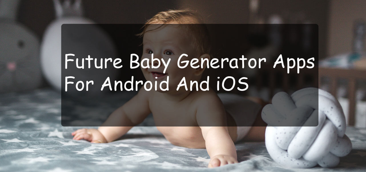 Aplikasi Baby Generator Masa Depan