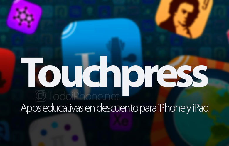 Aplicación educativa Touchpress a precios reducidos para iPhone y iPad 2