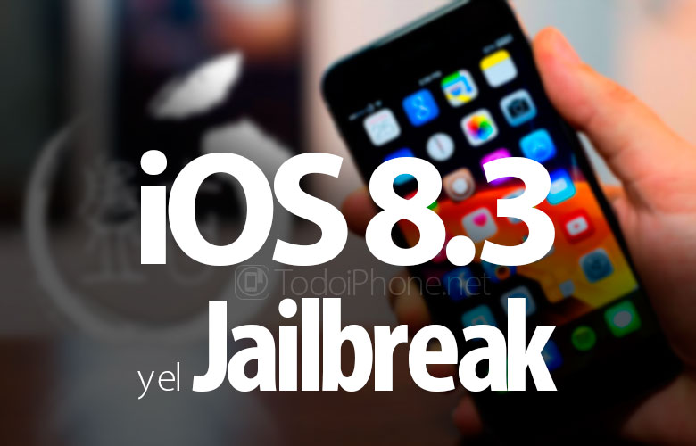 Masa depan Jailbreak untuk iPhone dan iPad dengan iOS 8.3 2