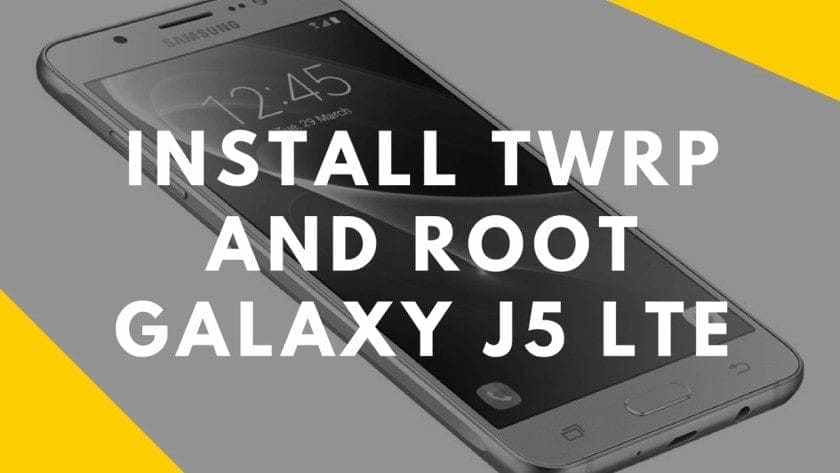 Panduan Untuk Menginstal Pemulihan Dan Root TWRP Galaxy J5 LTE (Semua Varian)