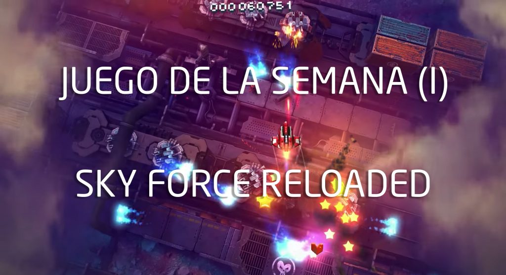 Permainan minggu ini (I): Sky Force Reloaded