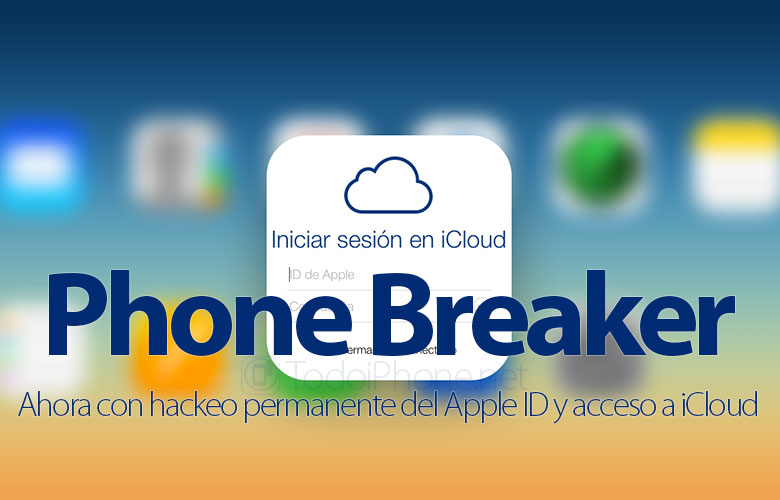Phone Breaker, sekarang dengan peretasan permanen Apple ID dan akses ke iCloud 2