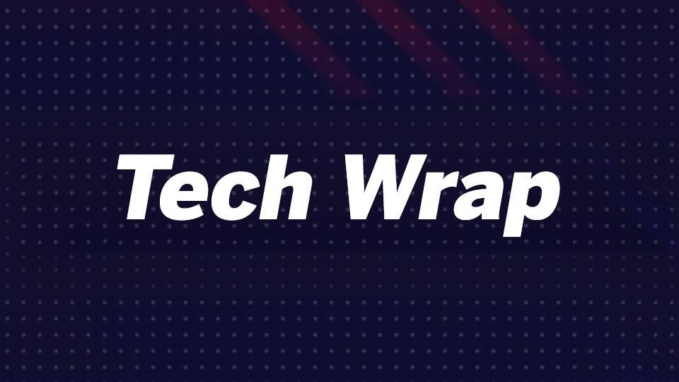 Tech Wrap.