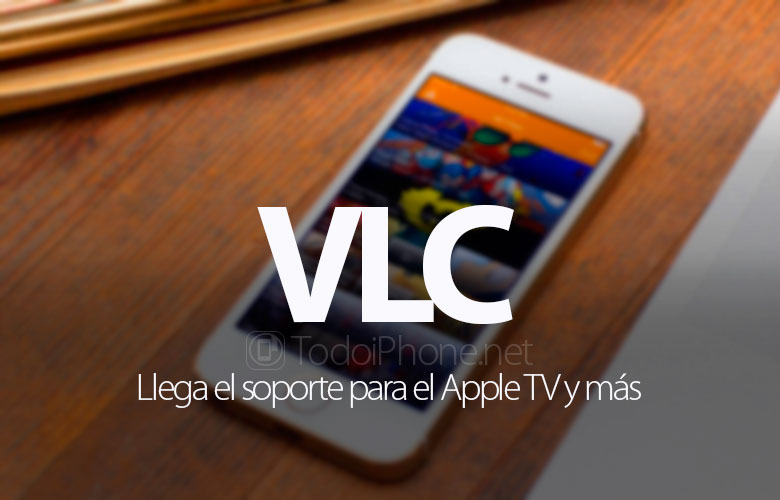Sekarang Anda dapat menonton film dalam format apa pun dari menu Apple TV dengan VLC 2