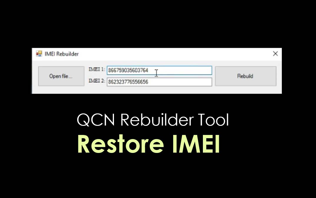 Unduh Alat Rebuilder QCN - Semua Versi Terbaru ditambahkan
