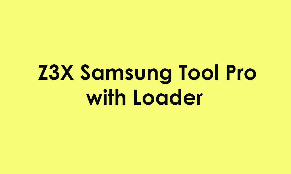 Unduh dan Instal Z3X Samsung Tool Pro dengan Loader