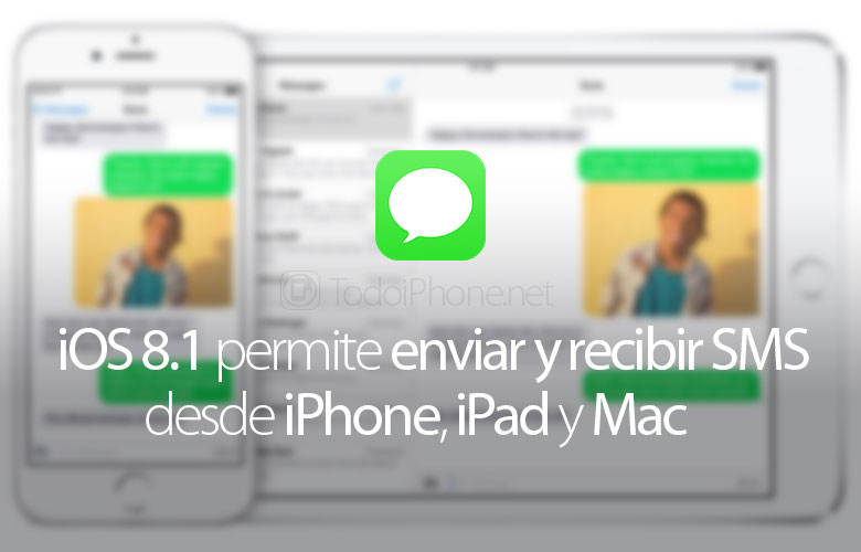 iOS 8.1 memungkinkan pengiriman dan penerimaan SMS dari iPhone, iPad dan Mac 2
