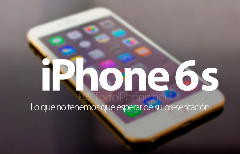 iPhone 6s: 7 hal yang tidak dapat kita harapkan dari peluncurannya 2