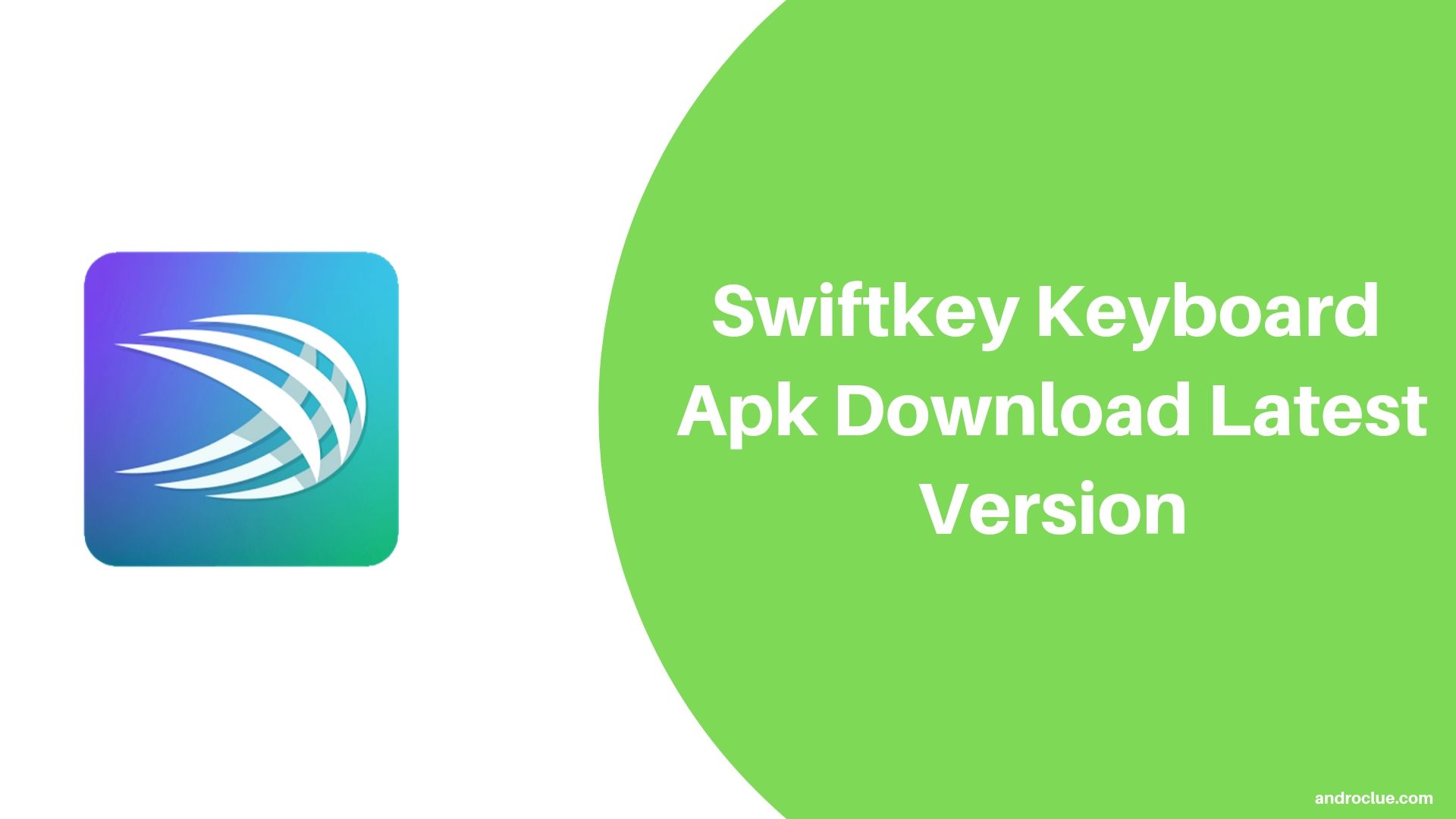 Swiftkey Keyboard Apk Unduh Versi Terbaru untuk Android (2019)