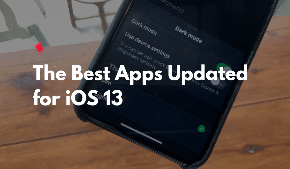 Aplikasi iPhone Terbaik Diperbarui untuk iOS 13