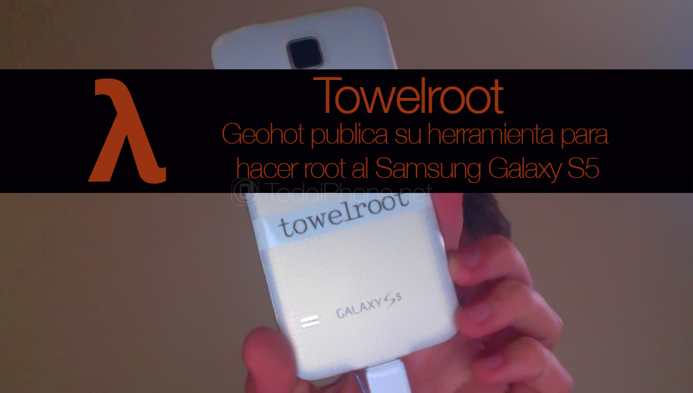Geohot beralih dari jailbreak ke root dan menghadirkan Towelroot ke root Galaxy S5 2
