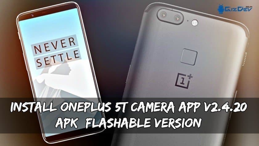 Installera OnePlus 5T kameraapp v2.4.20 (APK + blinkande version)