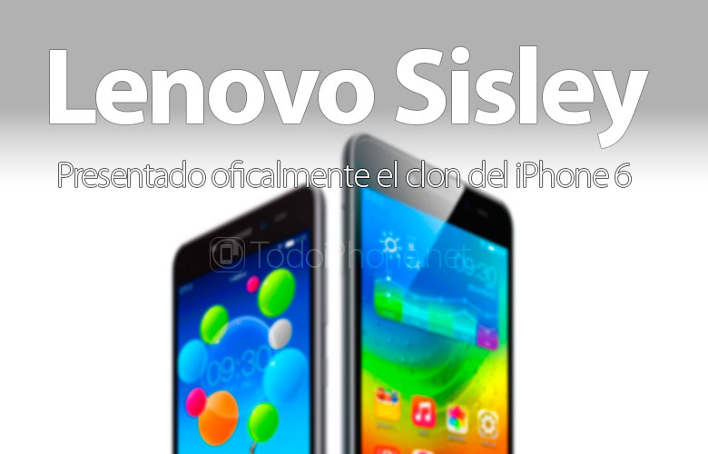 Klon dari iPhone 6, Lenovo Sisley telah diumumkan secara resmi 2