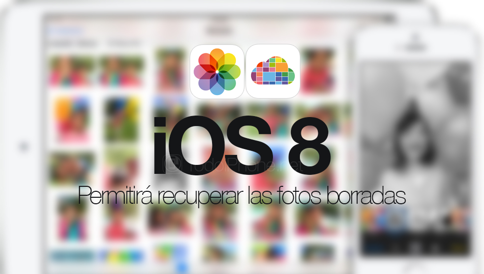 iOS 8 akan memungkinkan kami memulihkan foto yang dihapus 2