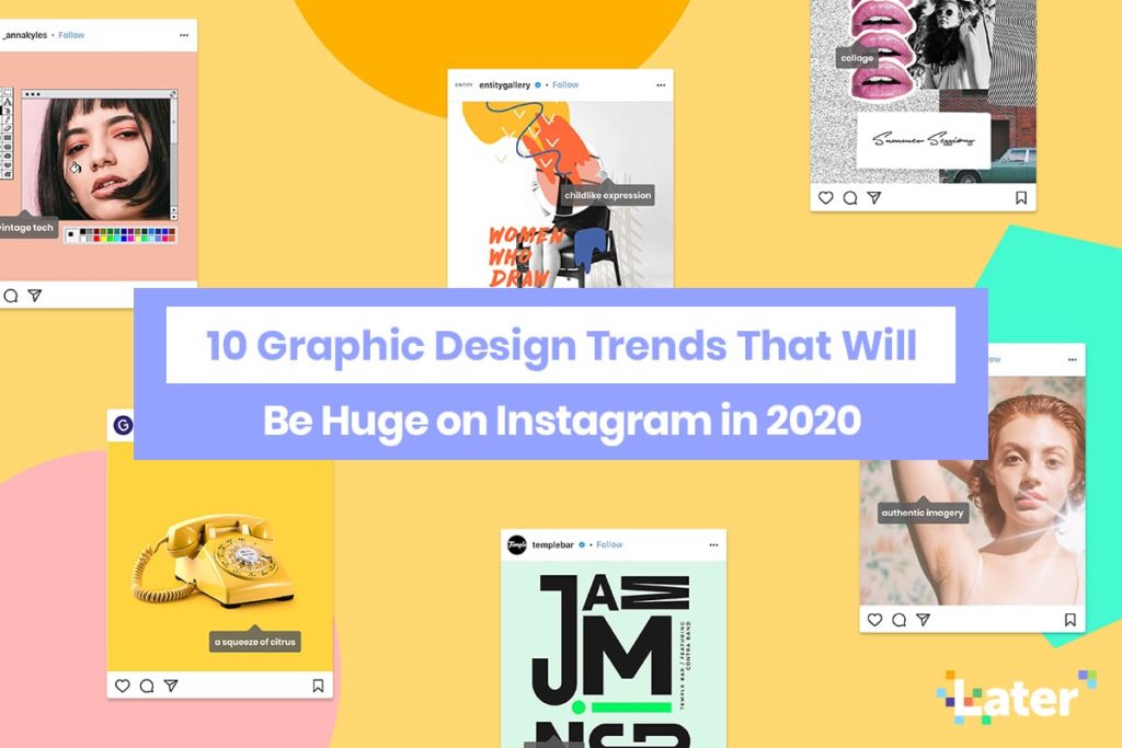 10 Tren Desain Grafis Yang Akan Menjadi Besar Instagram pada tahun 2020 1