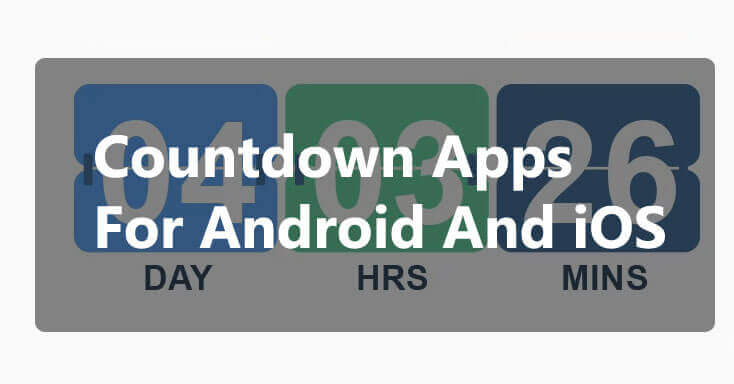 12 Aplikasi Countdown Terbaik Untuk Android Dan iOS