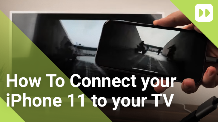 How To Connect Your iPhone 11 to Your TV