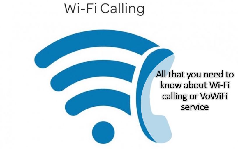 Semua yang perlu Anda ketahui tentang panggilan Wi-Fi atau layanan VoWiFi