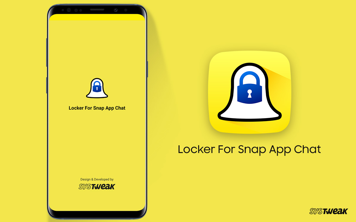 Systweak Meluncurkan Locker Untuk Obrolan Aplikasi Snap Untuk Android