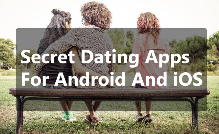 15 Aplikasi Kencan Rahasia Terbaik Untuk Android Dan iOS