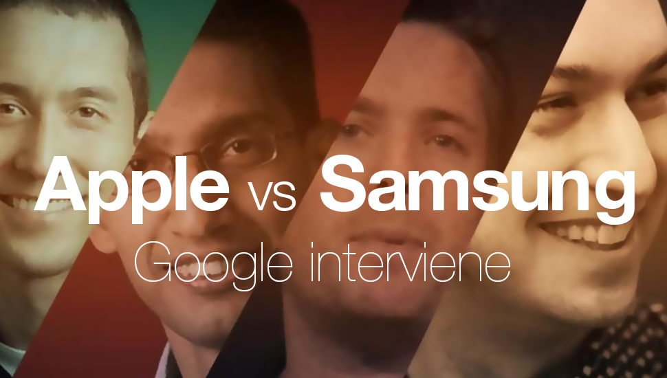 Apple vs Samsung - Google Intervenes