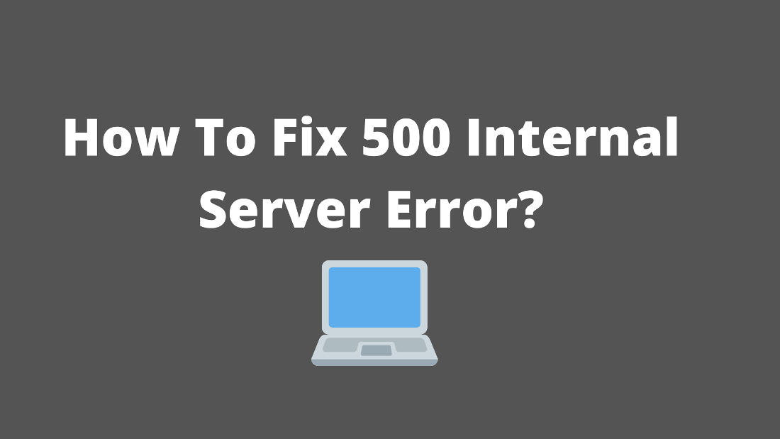 Cara Memperbaiki Kesalahan Server Internal 500