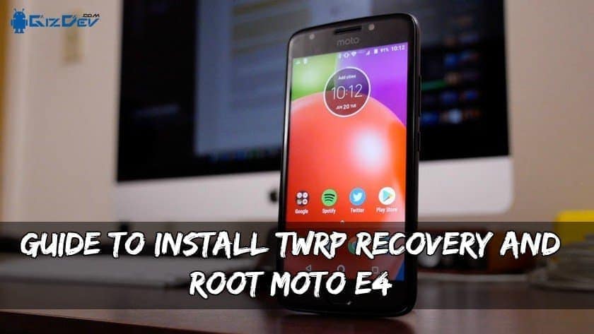 Instruktioner för installation av TWRP och Rooting Moto E4 Recovery