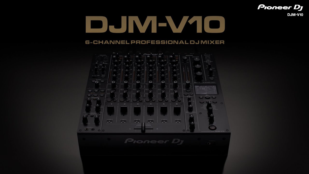 Pioneer DJ Meluncurkan Mixer 6 Saluran Baru, The DJM-V10 1