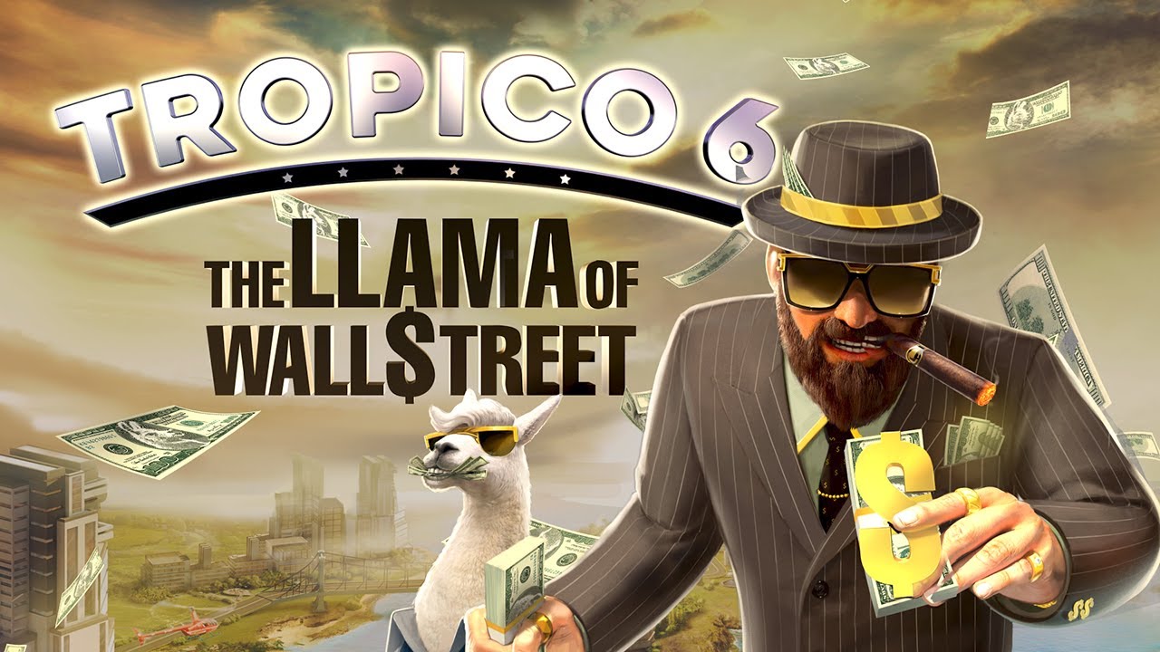 Tropico 6: Llama dari Wall Street Review